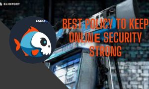 Best Policy to Keep Onlinе Security Strong