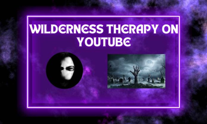 Wilderness Therapy on YouTube